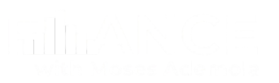 Finance with Moses Ademola